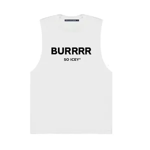 BURRRR MUSCLE TEE