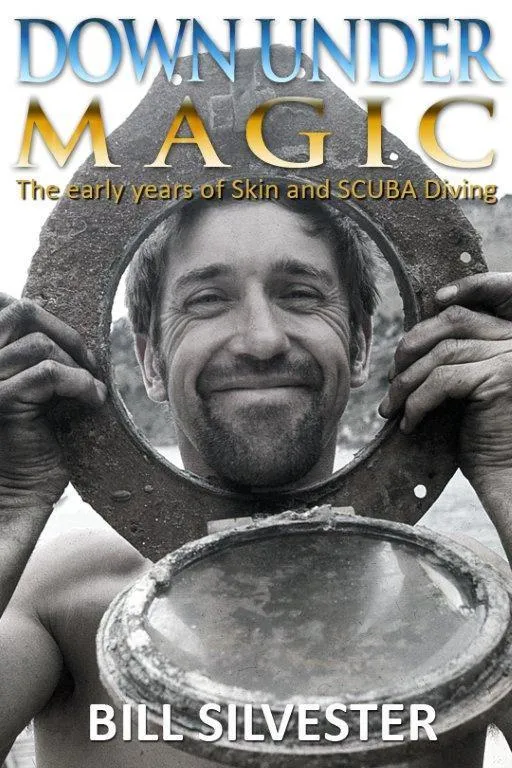 Down Under Magic - The early years of Skin and Scuba Diving