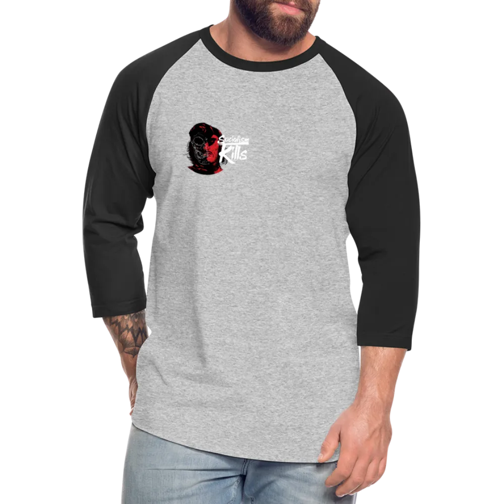 Socialism Kills | Baseball Tee