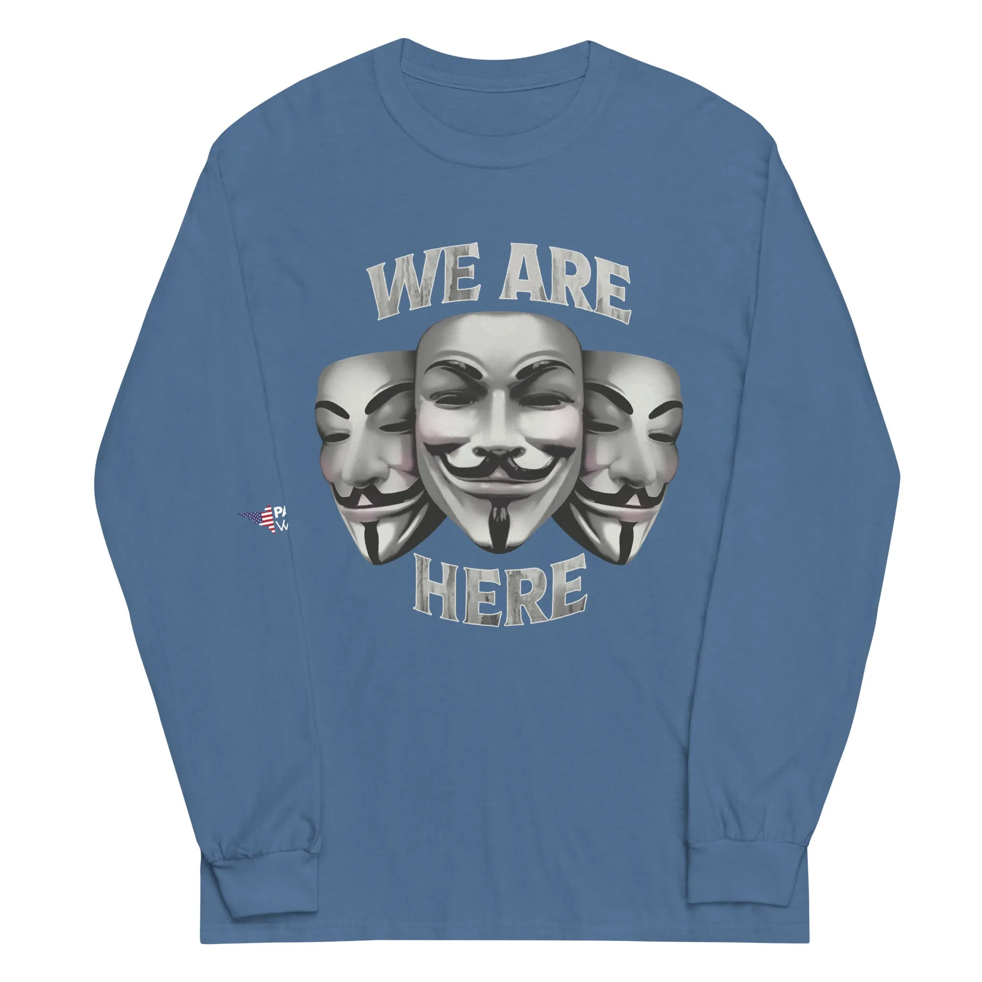 We Are Here Long Sleeve Shirt